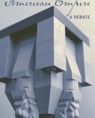 خرید و دانلود نسخه کامل کتاب American Empire: A Debate