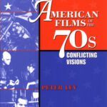 خرید و دانلود نسخه کامل کتاب American Films of the 70s: Conflicting Visions