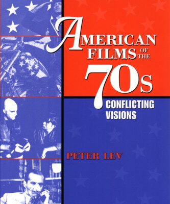 خرید و دانلود نسخه کامل کتاب American Films of the 70s: Conflicting Visions