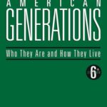 خرید و دانلود نسخه کامل کتاب American Generations: Who They Are and How They Live – 6th edition