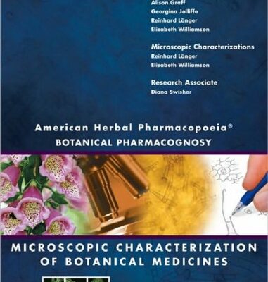 خرید و دانلود نسخه کامل کتاب American Herbal Pharmacopoeia: Botanical Pharmacognosy-Microscopic Characterization of Botanical Medicines