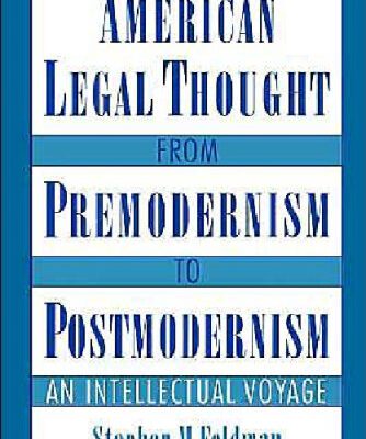 خرید و دانلود نسخه کامل کتاب American Legal Thought from Premodernism to Postmodernism : An Intellectual Voyage