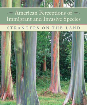 خرید و دانلود نسخه کامل کتاب American Perceptions of Immigrant and Invasive Species: Strangers on the Land