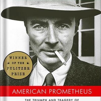 خرید و دانلود نسخه کامل کتاب American Prometheus: The Inspiration for the Major Motion Picture OPPENHEIMER Reprint Edition by Kai Bird