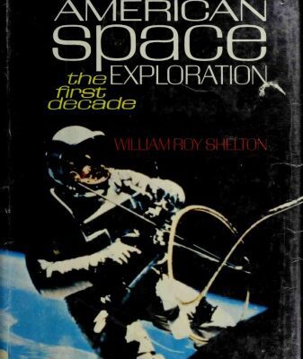 خرید و دانلود نسخه کامل کتاب American Space Exploration – The First Decade
