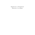 خرید و دانلود نسخه کامل کتاب Americans and Europeans Dancing in the Dark: On Our Differences and Affinities, Our Interests, and Our Habits of Life (Hoover Institution Press Publication)