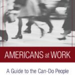 خرید و دانلود نسخه کامل کتاب Americans at Work: A Guide to the Can-Do People