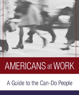 خرید و دانلود نسخه کامل کتاب Americans at Work: A Guide to the Can-Do People