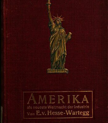 خرید و دانلود نسخه کامل کتاب Amerika als neueste Weltmacht der Industrie. Neue Bilder aus Handel, Industrie und Verkehr in den Vereinigten Staaten