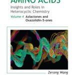 خرید و دانلود نسخه کامل کتاب Amino Acids: Insights and Roles in Heterocyclic Chemistry: Volume 3: N-Carboxyanhydrides, N-Thiocarboxyanhydrides, Sydnones, and Sydnonimines