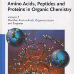 خرید و دانلود نسخه کامل کتاب Amino Acids, Peptides and Proteins in Organic Chemistry 2: Modified Amino Acids, Organocatalysis and Enzymes (Amino Acids, Peptides and Proteins in Organic Chemistry  (VCH))