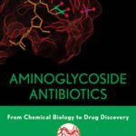 خرید و دانلود نسخه کامل کتاب Aminoglycoside Antibiotics: From Chemical Biology to Drug Discovery