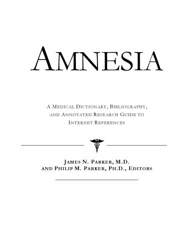 خرید و دانلود نسخه کامل کتاب Amnesia – A Medical Dictionary, Bibliography, and Annotated Research Guide to Internet References_68d430cdc82fa.jpeg خرید و دانلود نسخه کامل کتاب Amnesia – A Medical Dictionary, Bibliography, and Annotated Research Guide to Internet References