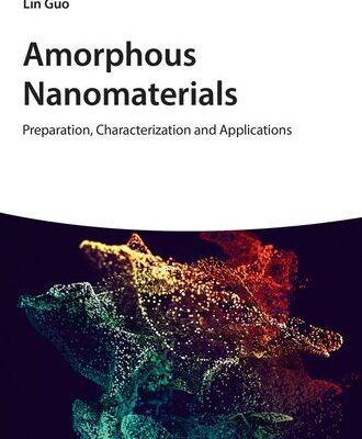 خرید و دانلود نسخه کامل کتاب Amorphous Nanomaterials: Preparation, Characterization and Applications