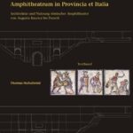 خرید و دانلود نسخه کامل کتاب Amphitheatrum in Provincia et Italia: Architektur und Nutzung römischer Amphitheater von Augusta Raurica bis Puteoli. Bd. 1. Textband