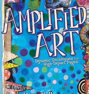 خرید و دانلود نسخه کامل کتاب Amplified Art: Dynamic Techniques for High-Impact Pages