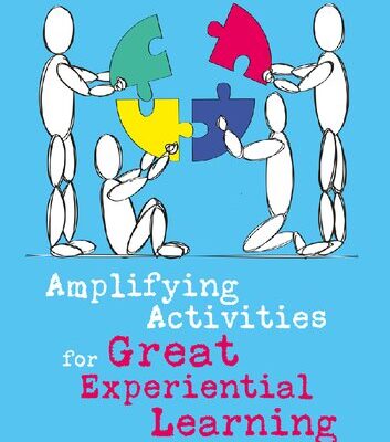 خرید و دانلود نسخه کامل کتاب Amplifying Activities for Great Experiential Learning: 37 Practical and Proven Strategies