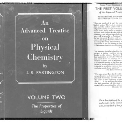 خرید و دانلود نسخه کامل کتاب An Advanced Treatise on Physical Chemistry. Volume Two: The Properties of Liquids. First Edition.