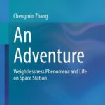 خرید و دانلود نسخه کامل کتاب An Adventure: Weightlessness Phenomena and Life on Space Station