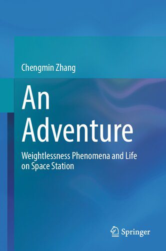 خرید و دانلود نسخه کامل کتاب An Adventure: Weightlessness Phenomena and Life on Space Station_68bc589fcf0d6.jpeg خرید و دانلود نسخه کامل کتاب An Adventure: Weightlessness Phenomena and Life on Space Station