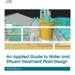 خرید و دانلود نسخه کامل کتاب An Applied Guide to Water and Effluent Treatment Plant Design
