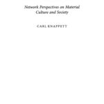 خرید و دانلود نسخه کامل کتاب An Archaeology of Interaction: Network Perspectives on Material Culture and Society