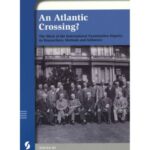 خرید و دانلود نسخه کامل کتاب An Atlantic Crossing? The Work of the International Examination Inquiry, its Researchers, Methods and Influence