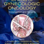 خرید و دانلود نسخه کامل کتاب An Atlas of Gynecologic Oncology: Investigation and Surgery