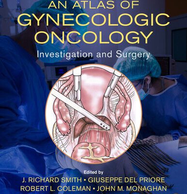 خرید و دانلود نسخه کامل کتاب An Atlas of Gynecologic Oncology: Investigation and Surgery