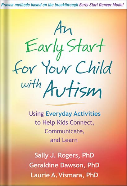 خرید و دانلود نسخه کامل کتاب An Early Start for Your Child with Autism: Using Everyday Activities to Help Kids Connect, Communicate, and Learn 1st Edition by Sally J. Rogers_68c05a7d41451.jpeg خرید و دانلود نسخه کامل کتاب An Early Start for Your Child with Autism: Using Everyday Activities to Help Kids Connect, Communicate, and Learn 1st Edition by Sally J. Rogers