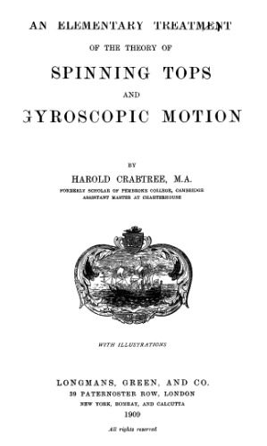 خرید و دانلود نسخه کامل کتاب An elementary treatment of the theory of spinning tops and gyroscopic motion_68be8c8e9108e.jpeg خرید و دانلود نسخه کامل کتاب An elementary treatment of the theory of spinning tops and gyroscopic motion