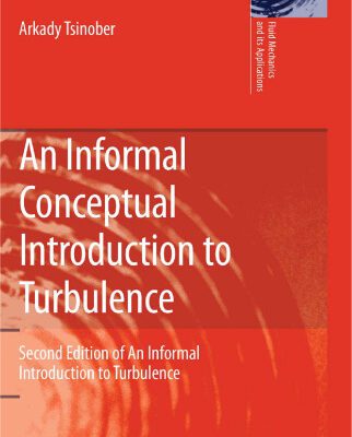 خرید و دانلود نسخه کامل کتاب An Informal Conceptual Introduction to Turbulence