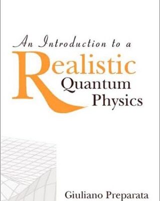 خرید و دانلود نسخه کامل کتاب An Introduction to a Realistic Quantum Physics