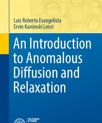 خرید و دانلود نسخه کامل کتاب An Introduction to Anomalous Diffusion and Relaxation