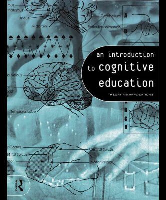 خرید و دانلود نسخه کامل کتاب An Introduction to Cognitive Education: Theory and Applications