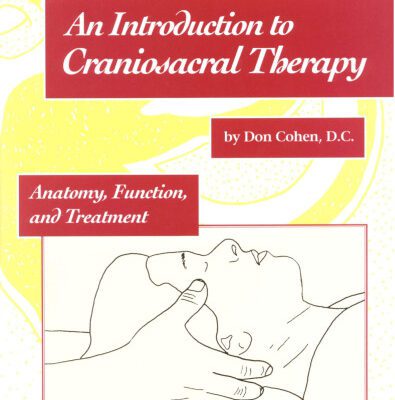 خرید و دانلود نسخه کامل کتاب An Introduction to Craniosacral Therapy: Anatomy, Function, and Treatment