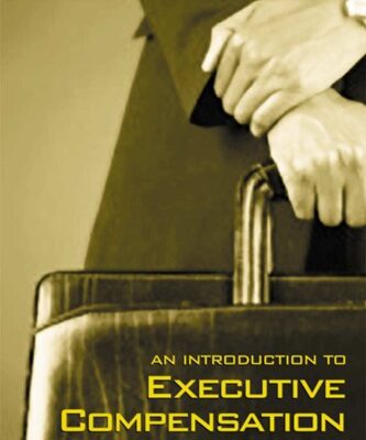 خرید و دانلود نسخه کامل کتاب An Introduction to Executive Compensation
