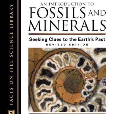 خرید و دانلود نسخه کامل کتاب An Introduction to Fossils and Minerals: Seeking Clues to the Earth’s Past (Living Earth)