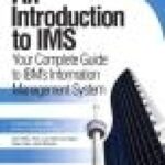 خرید و دانلود نسخه کامل کتاب An Introduction to IMS (TM): Your Complete Guide to IBM’s Information Management System