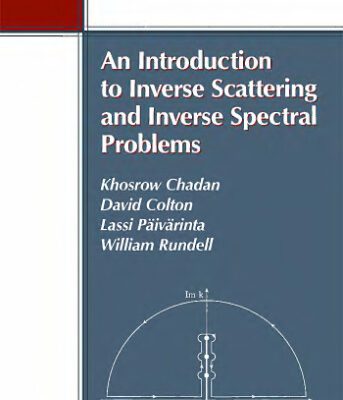 خرید و دانلود نسخه کامل کتاب An introduction to inverse scattering and inverse spectral problems