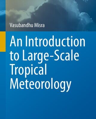 خرید و دانلود نسخه کامل کتاب An Introduction to Large-Scale Tropical Meteorology