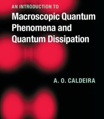 خرید و دانلود نسخه کامل کتاب An Introduction to Macroscopic Quantum Phenomena and Quantum Dissipation