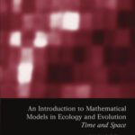 خرید و دانلود نسخه کامل کتاب An Introduction to Mathematical Models in Ecology and Evolution: Time and Space, Second Edition (Ecological Methods and Concepts)