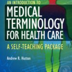 خرید و دانلود نسخه کامل کتاب An Introduction to Medical Terminology for Health Care: A Self-Teaching Package
