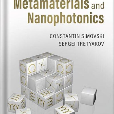 خرید و دانلود نسخه کامل کتاب An Introduction to Metamaterials and Nanophotonics 1st Edition by Constantin Simovski