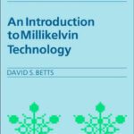 خرید و دانلود نسخه کامل کتاب An Introduction to Millikelvin Technology