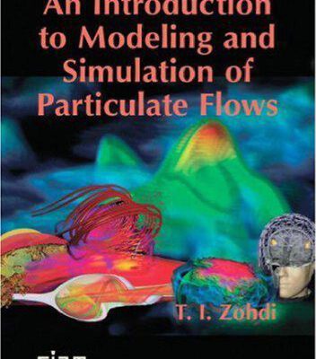 خرید و دانلود نسخه کامل کتاب An Introduction to Modeling and Simulation of Particulate Flows (Computational Science and Engineering)