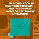 خرید و دانلود نسخه کامل کتاب An introduction to relativistic processes and the standard model of electroweak interactions (UNITEXT   Collana di Fisica e Astronomia)