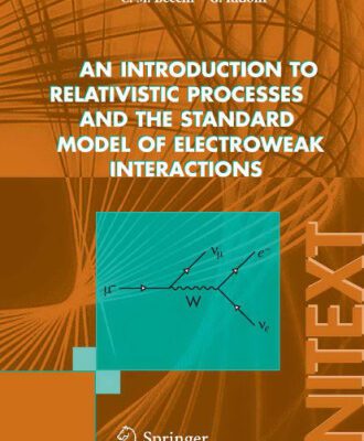 خرید و دانلود نسخه کامل کتاب An introduction to relativistic processes and the standard model of electroweak interactions (UNITEXT   Collana di Fisica e Astronomia)