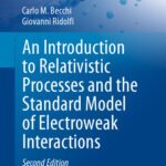 خرید و دانلود نسخه کامل کتاب An Introduction to Relativistic Processes and the Standard Model of Electroweak Interactions